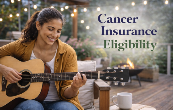 Cancer Insurance Eligibility