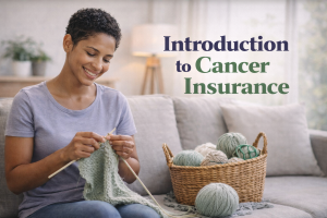 Introduction to Cancer Insurance